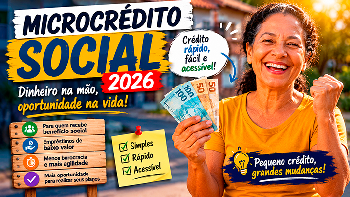 Microcrédito Social 2026: Como Conseguir Empréstimo de Baixo Valor para Quem Recebe Benefício Social